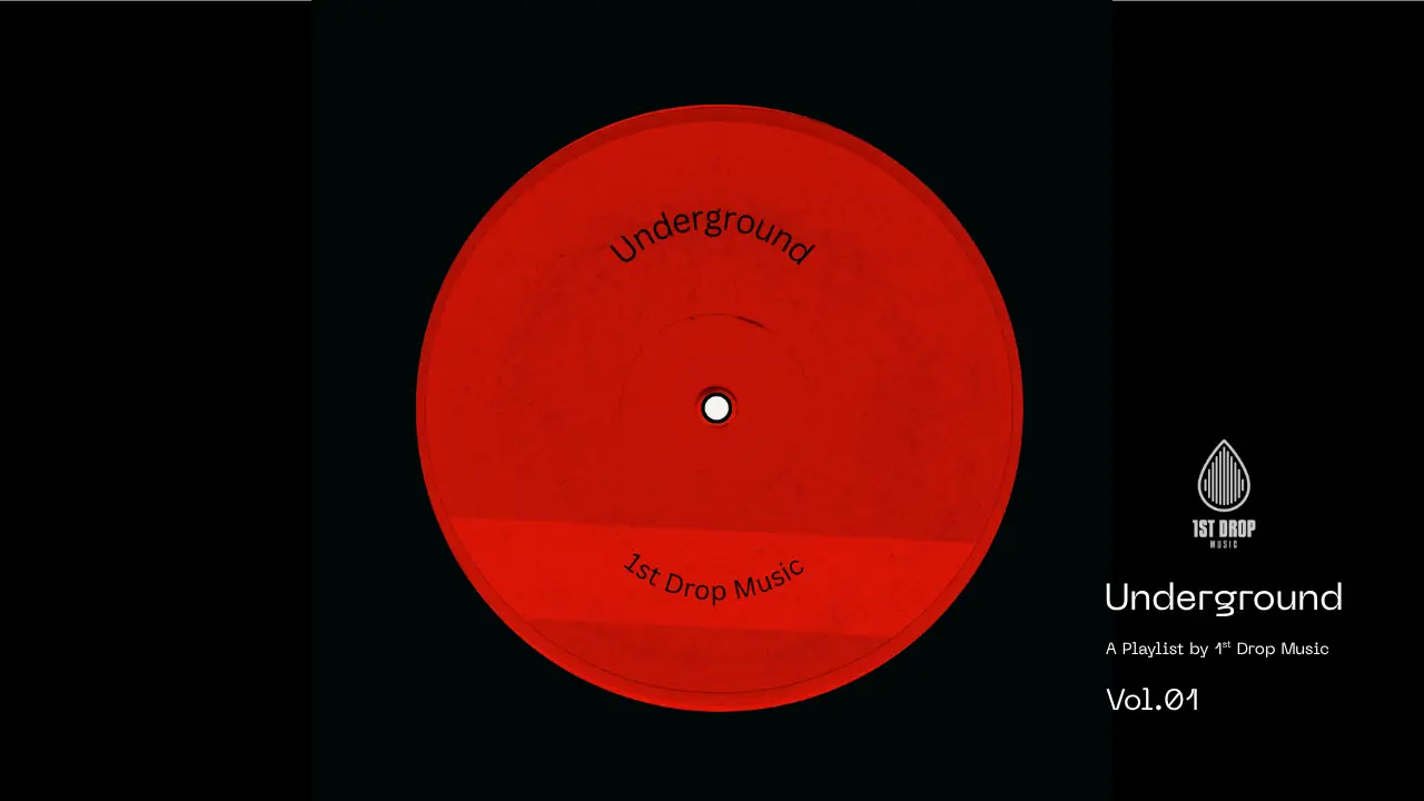 Featured image for Underground Vol.01 - From the New Vibe Playlist Series by 1st Drop Music